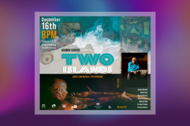 The World Premiere of Two Islands Presented by Koubek Center