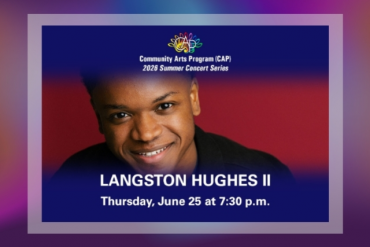 CAP 2026 Summer Concert Series LANGSTON HUGHES II Presented by Community Arts Program (CAP)
