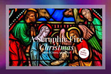 A Seraphic Fire Christmas