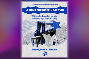 A Shiva for Joseph: Day Two Presented by Coconut Grove Theatre Festival