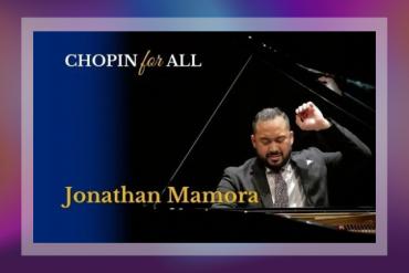 CHOPIN for ALL featuring Jonathan Mamora Presented by Chopin Foundation of the United States